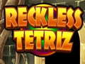 Hra Reckless Tetriz