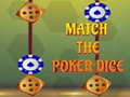 Hra Match The Porker Dice