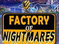Hra Factory of Nightmares
