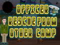 Hra Officer rescue from other camp