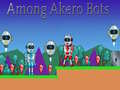 Hra Among Akero Bots