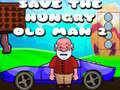 Hra Save The Hungry Old Man 2