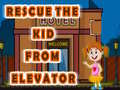 Hra Rescue The Kid From Elevator