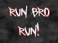 Hra Run Bro RUN!