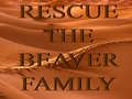 Hra Rescue The Beaver Family