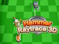 Hra Hammer Raytrace 3D