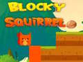 Hra Blocky Squirrel