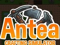 Hra Antea: Crafting Simulator