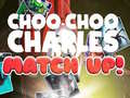 Hra Choo Choo Charles Match Up!