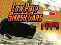 Hra Low Poly Smash Cars