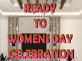 Hra Ready to Celebrate Women’s Day