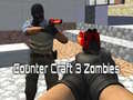 Hra Counter Craft 3 Zombies