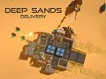 Hra Deep Sands Delivery