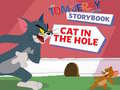 Hra The Tom and Jerry Show Storybook Cat in the Hole