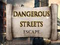 Hra Dangerous Streets escape
