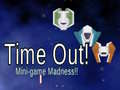 Hra Time Out: Mini Game Madness!