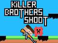 Hra Killer Brothers Shoot