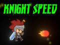 Hra Knight Speed