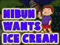 Hra Nibun Wants Ice Cream