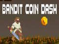 Hra Bandit Coin Dash