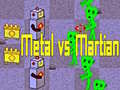 Hra Metal vs Martian