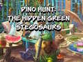 Hra Dino Hunt: The Hidden Green Stegosaurs