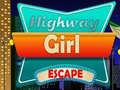 Hra Highway Girl Escape 