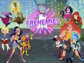 Hra Super Hero Girls Frenemies