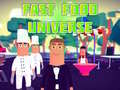 Hra Fast Food Universe