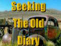 Hra Seeking The Old Diary 