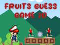 Hra Fruits Guess Game2D