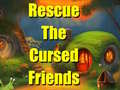 Hra Rescue The Cursed Friends