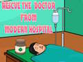 Hra Rescue The Doctor From Modern Hospital