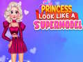 Hra Princess Look Like A Supermodel