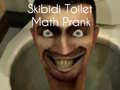 Hra Skibidi Toilet Math Prank