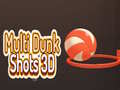 Hra Multi Dunk Shots 3D