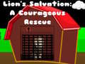 Hra Lions Salvation A Courageous Rescue