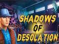 Hra Shadows of Desolation