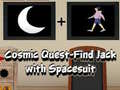 Hra Cosmic Quest Find Jack with Spacesuit