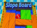 Hra Slope Board