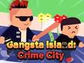 Hra Gangsta Island: Crime City
