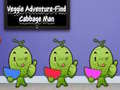 Hra Veggie Adventure Find Cabbage Man