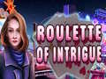 Hra Roulette of Intrigue