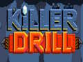 Hra Killer Drill