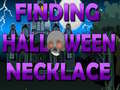 Hra Finding Halloween Necklace 