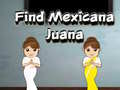 Hra Find Mexicana Juana
