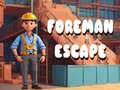 Hra Foreman Escape