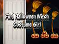 Hra Find Halloween Witch Costume Girl