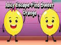 Hra Juicy Escape-Find Sweet Orange