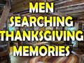 Hra Man Searching Thanksgiving Memories